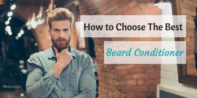 Choose Best Beard Conditioner