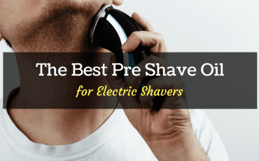 best pre shave oil for electric shavers