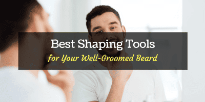 best men's beard shaping tool
